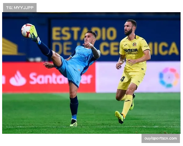 比利亚雷亚尔2-0赫塔费积35分稳居第三 紧追争冠集团 比利亚雷亚尔2-0赫塔费积35分稳居第三 紧追争冠集团